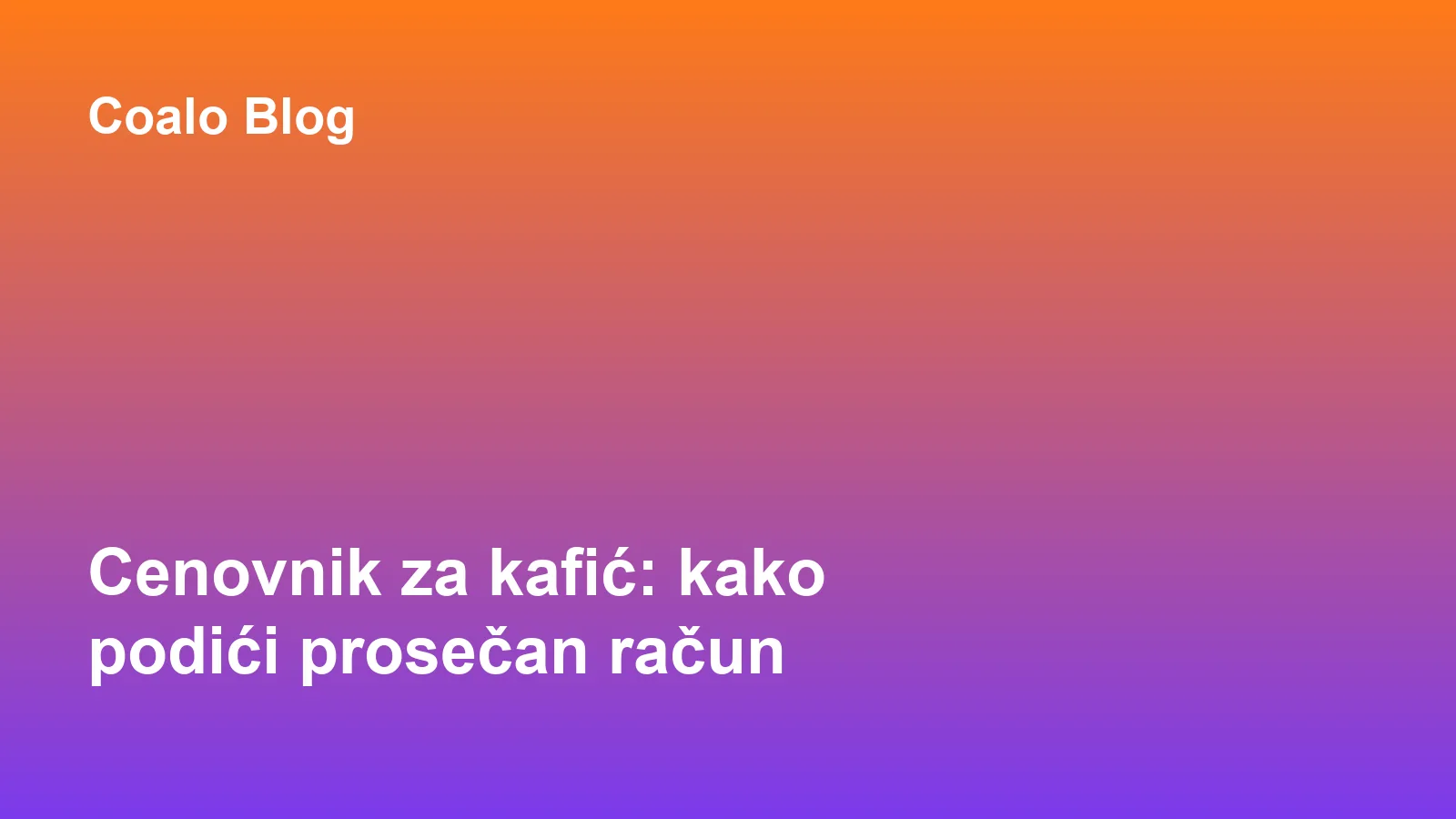 Meni tabla u kafiću sa cenama napitaka kao alat za povećanje prosečnog računa